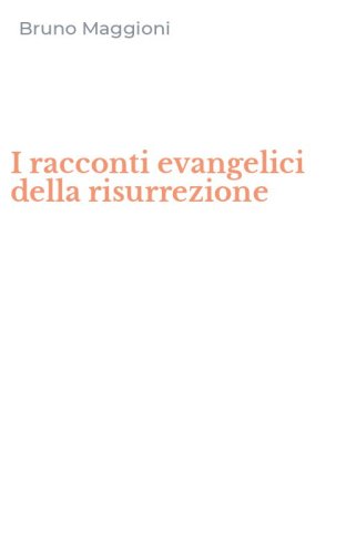 I racconti evangelici della risurrezione