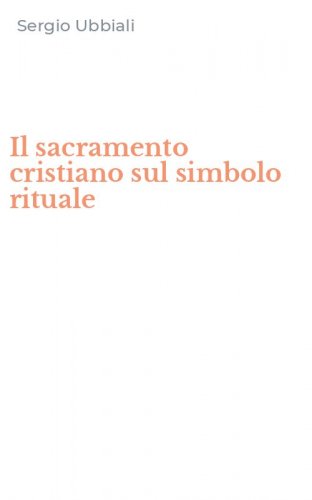Il sacramento cristiano sul simbolo rituale
