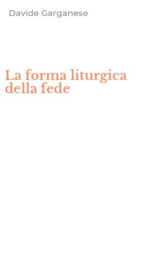 La forma liturgica della fede