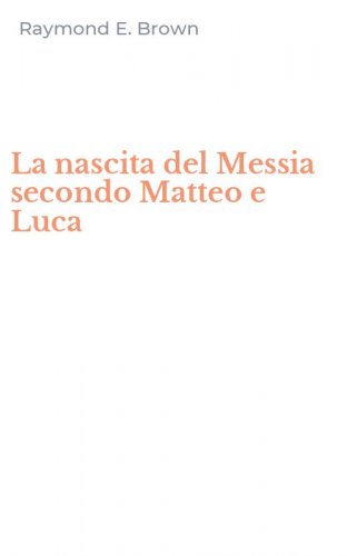 La nascita del Messia secondo Matteo e Luca