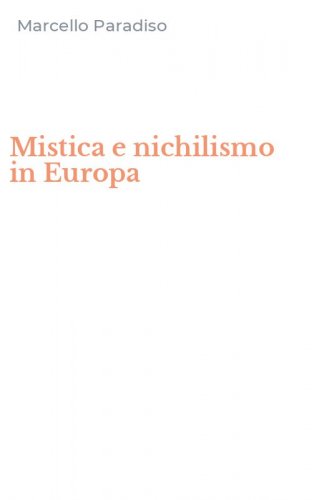 Mistica e nichilismo in Europa