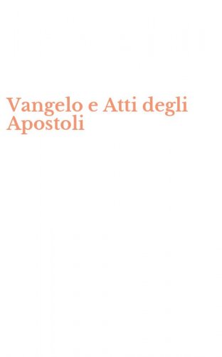 Vangelo e Atti degli Apostoli