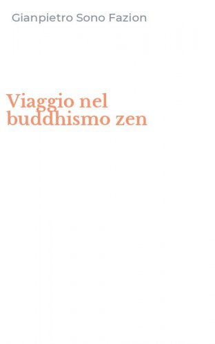 Viaggio nel buddhismo zen