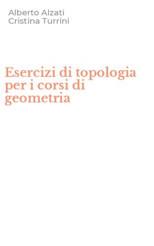 Esercizi di topologia per i corsi di geometria