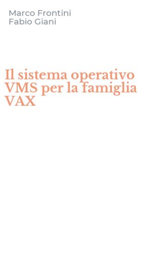 Il sistema operativo VMS per la famiglia VAX