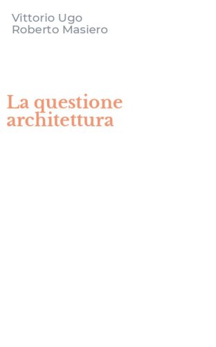 La questione architettura
