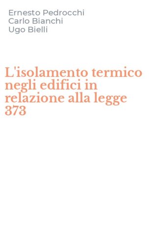 L'isolamento termico negli edifici in relazione alla legge 373