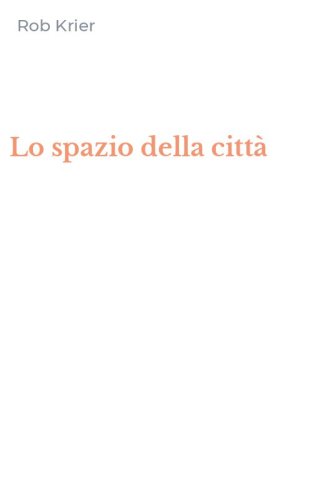 Lo spazio della citt&agrave;