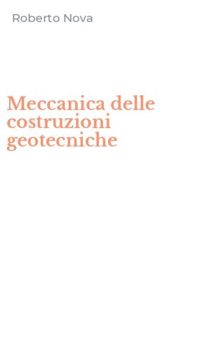Meccanica delle costruzioni geotecniche