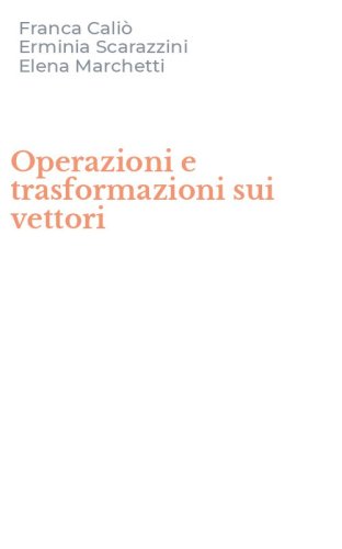 Operazioni e trasformazioni sui vettori