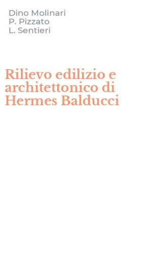 Rilievo edilizio e architettonico di Hermes Balducci