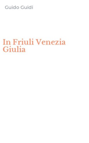 In Friuli Venezia Giulia