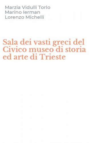 Sala dei vasti greci del Civico museo di storia ed arte di Trieste
