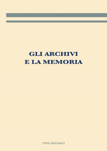 Gli archivi e la memoria