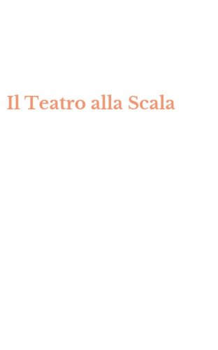 Il Teatro alla Scala