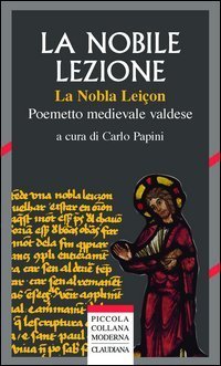 &laquo;La nobile lezione&raquo; (La nobla lei&ccedil;on). Poemetto medievale valdese (1420 ca)