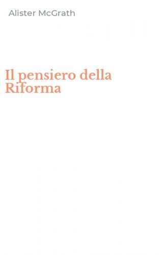 Il pensiero della Riforma