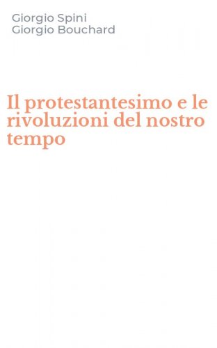 Il protestantesimo e le rivoluzioni del nostro tempo