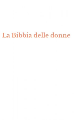 La Bibbia delle donne