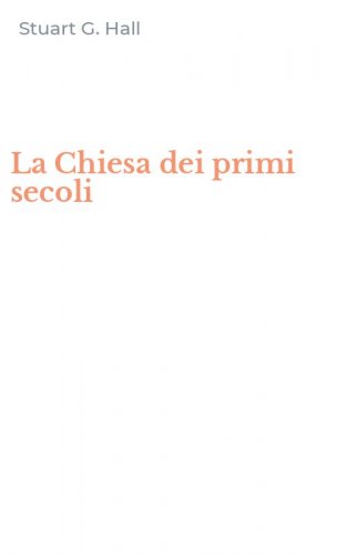 La Chiesa dei primi secoli