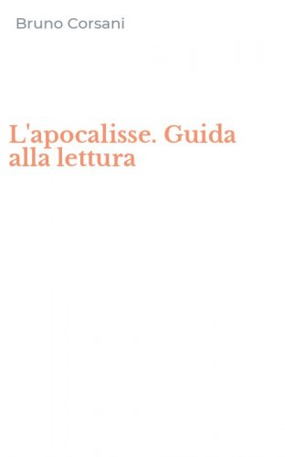 L'apocalisse. Guida alla lettura