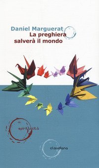 La preghiera salver&agrave; il mondo