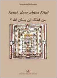Scusi, dove abita Dio?