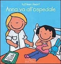 Anna va all'ospedale