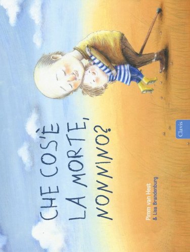 Che cos'&egrave; la morte, nonnino?