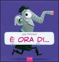 &Egrave; ora di...