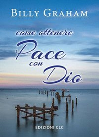 Come ottenere pace con Dio