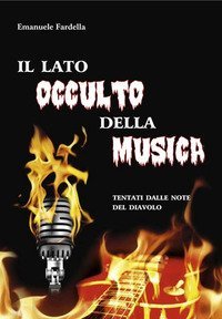 Il lato occulto della musica. Tentati dalle note del diavolo - TENTATI DALLE NOTE DEL DIAVOLO