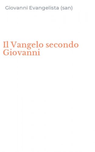 Il Vangelo secondo Giovanni