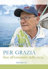 Per grazia fino all'estremit&agrave; della terra