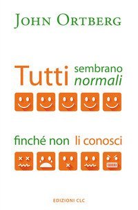 Tutti sono normali finch&eacute; non li conosci