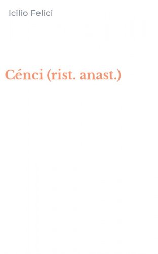 C&eacute;nci (rist. anast.)