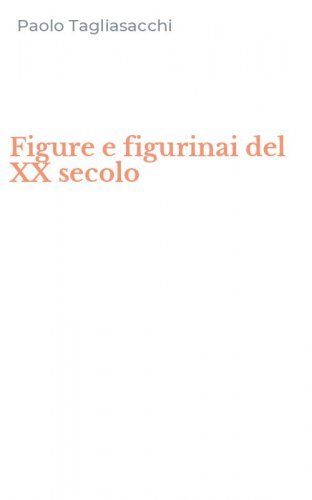 Figure e figurinai del XX secolo