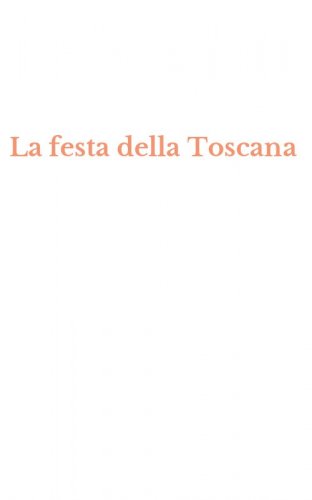La festa della Toscana