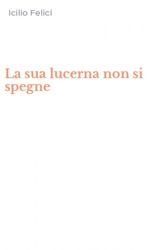 La sua lucerna non si spegne
