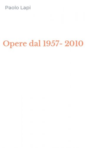 Opere dal 1957-2010