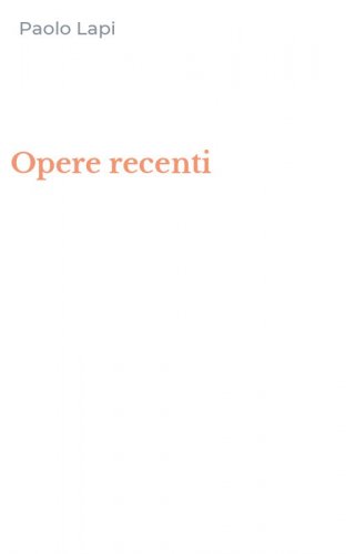 Opere recenti