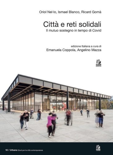 Citt&agrave; e reti solidali. Il mutuo sostegno in tempo di Covid
