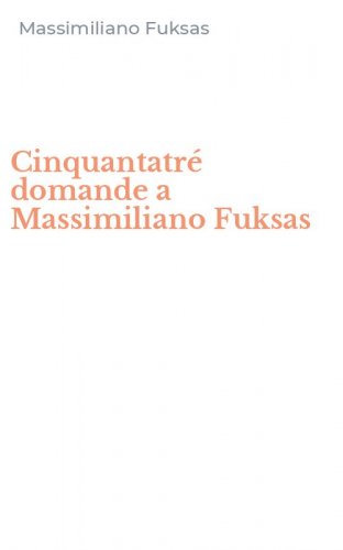 Cinquantatr&eacute; domande a Massimiliano Fuksas