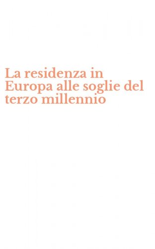 La residenza in Europa alle soglie del terzo millennio