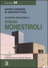 Trentatr&eacute; domande a Antonio Monestiroli