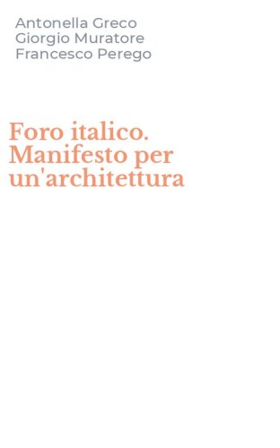 Foro italico. Manifesto per un'architettura