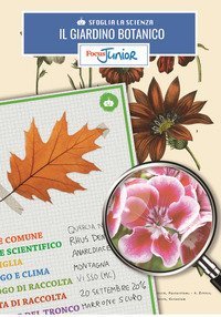 Il giardino botanico. Sfoglia la scienza. Focus Junior