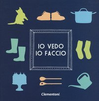 Io vedo io faccio