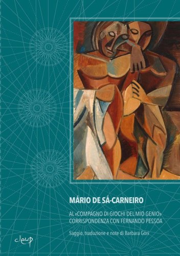 Al &laquo;compagno di giochi del mio genio&raquo;. Corrispondenza con Fernando Pessoa