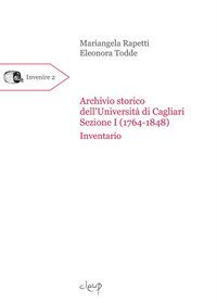 Archivio storico dell'Universit&agrave; di Cagliari. Sezione I (1764-1848). Inventario